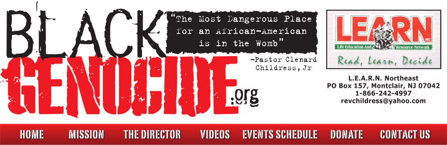Aug. 10, 2015 ISI Radio Show with Clenard H. Childress on “ABORTION: Blueprint for Black Genocide (the racist roots of Planned Parenthood & the Abortion Industry Exposed)”